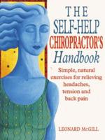 The Self-Help Chiropractor's Handbook