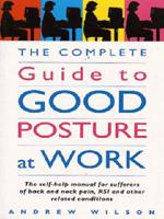 The Complete Guide to Good Posture at Work