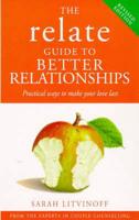 The RELATE Guide to Better Relationships