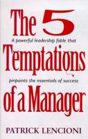 The Five Temptations of a CEO