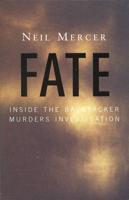 Fate: Inside the Backpacker Murders Investigation