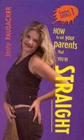 Home Grrrls 1: How to Tell Your Parents That You'RE Straight