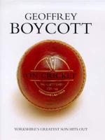 Geoff Boycott on Cricket