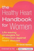The Healthy Heart Handbook for Women