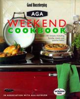 Good Housekeeping Aga Weekend Cookbook