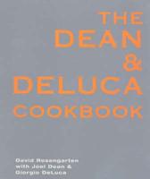 The Dean & DeLuca Cookbook