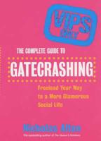 The Complete Guide to Gatecrashing