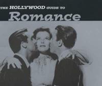 The Hollywood Guide to Romance