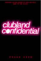 Clubland Confidential