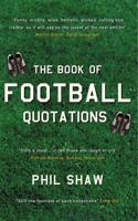 The Book of Football Quotations