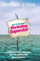 How to Become a Marketing Superstar