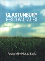 Glastonbury Festival Tales