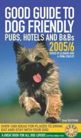 Good Guide to Dog Friendly Pubs, Hotels and B & Bs 2005