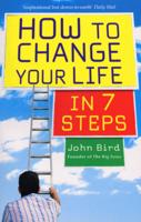 How to Change Your Life in 7 Steps