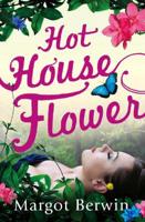 Hot House Flower