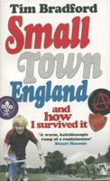 Small Town England and How I Survived It