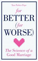 For Better (For Worse)
