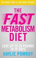 The Fast Metabolism Diet