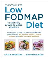 The Complete Low FODMAP Diet