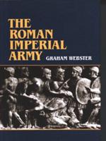 The Roman Imperial Army of the First and Second Centuries A.D