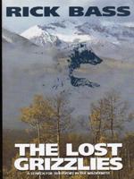 The Lost Grizzlies