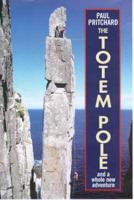 The Totem Pole and a Whole New Adventure