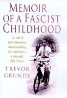 Memoir of a Fascist Childhood