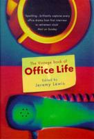 The Vintage Book of Office Life, or, Love Among the Filing Cabinets