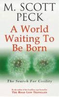 A World Waiting to Be Born