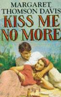 Kiss Me No More