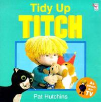 Tidy Up Titch
