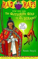 The Glittering Gold of El Dorado