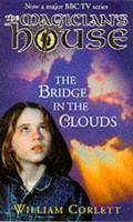 The Bridge in the Clouds