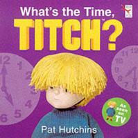 What's the Time, Titch?
