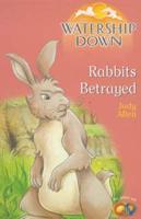 Rabbits Betrayed