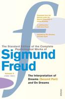 The Standard Edition of the Complete Psychological Works of Sigmund Freud. Vol. 5 (1900-1901) The Interpretation of Dreams (Second Part)