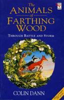 The Animals of Farthing Wood. Through Battle and Storm