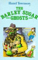 The Barley Sugar Ghosts