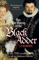The True History of the Black Adder