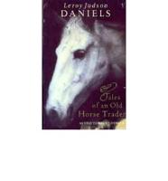 Tales of an Old Horsetrader