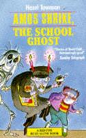 Amos Shrike, the School Ghost