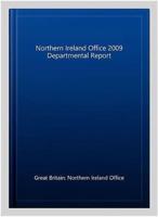 Northern Ireland Office 2009 Departmental Report