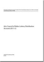 Arts Council of Wales Lottery Distribution Account 2011-12
