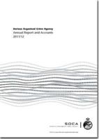 Serious Organised Crime Agency Annual Report and Accounts 2011/12