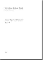 Technology Strategy Board Annual Report and Accounts 2011-2012