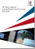 UK Space Agency Annual Report and Accounts 2011-2012