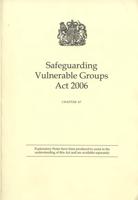 Safeguarding Vulnerable Groups Act 2006. Chapter 47