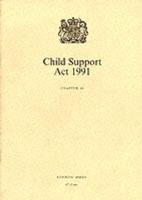 Child Support Act 1991. Elizabeth II. Chapter 48