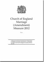Church of England Marriage (Amendment) Measure 2012