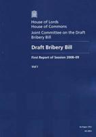 Draft Bribery Bill Vol. 1 Report, Together With Formal Minutes